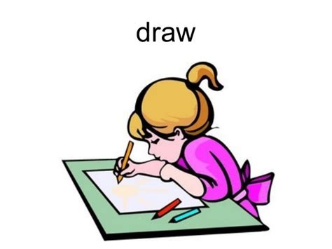 draw verb .